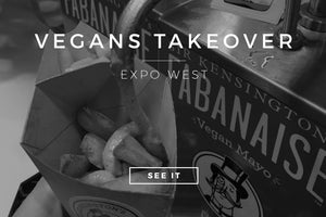 Vegans Takeover: Expo West